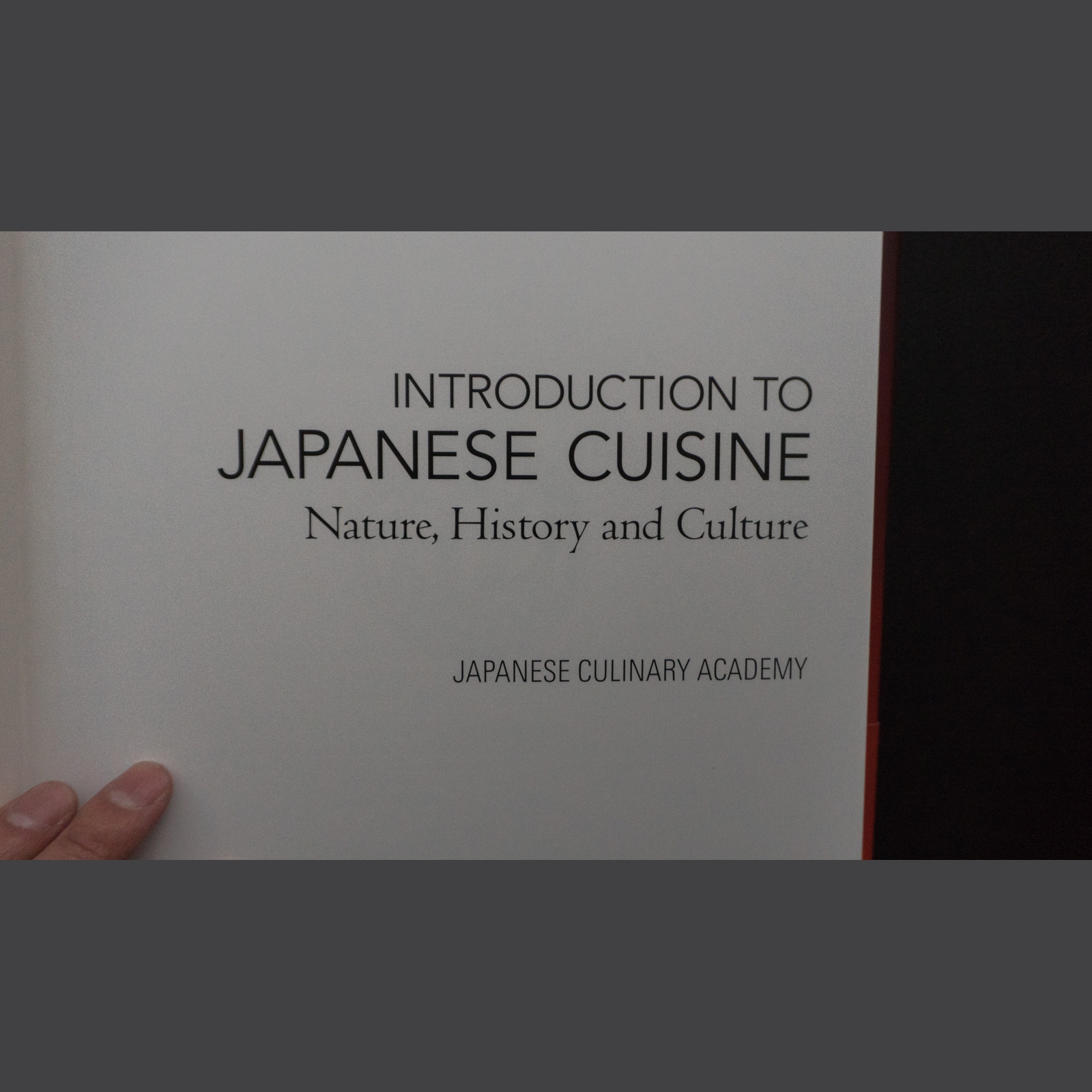 The Japanese Culinary Academy INTRODUCTION TO JAPANESE CUISINE: Nature, History and Culture (English)